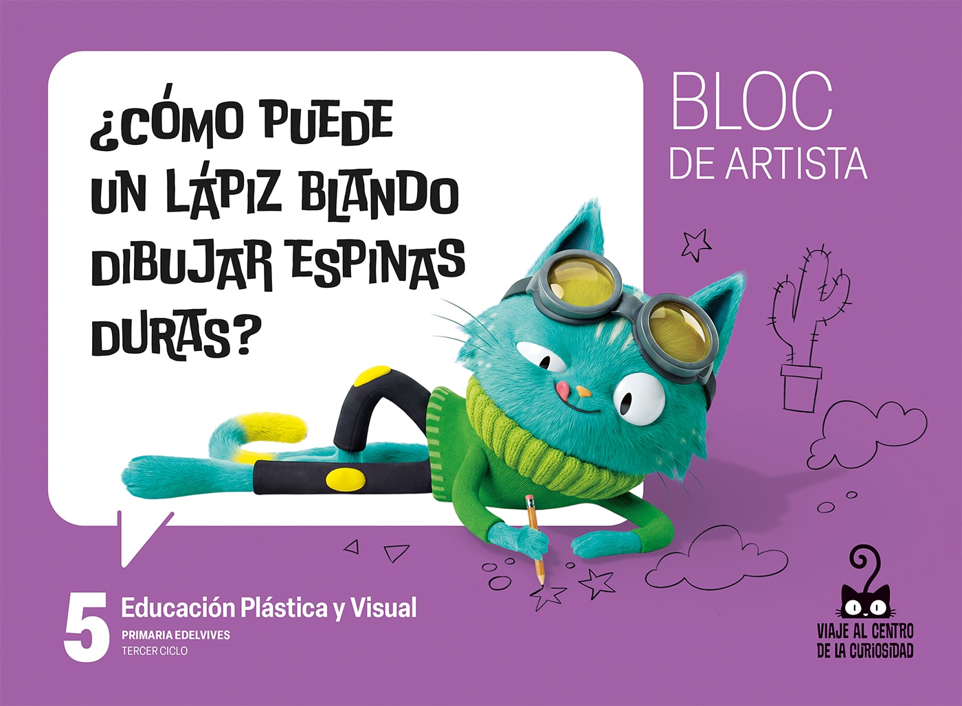 Portada de Proyecto: Viaje al centro de la curiosidad. Educación Plástica y Visual 5 - Bloc de artista