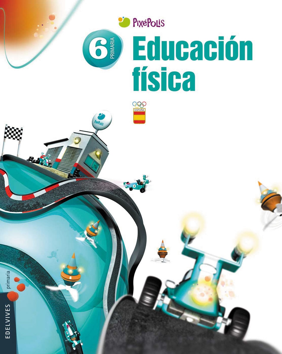 Proyecto Pixépolis - Educación Física 6º Primaria