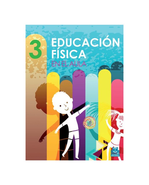 Educación física en el aula. 3 (Tapa blanda) 1