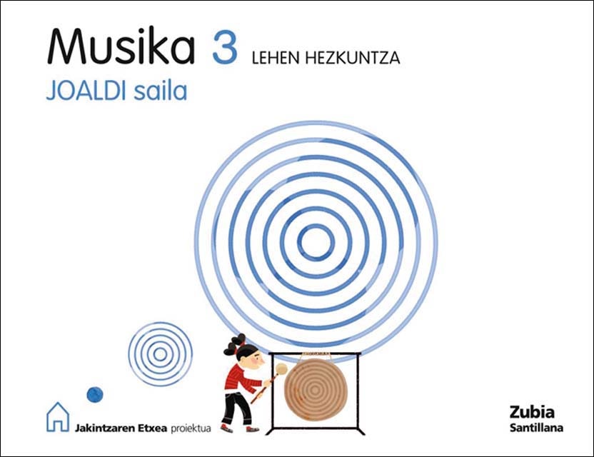 MUSIKA 3 LEHEN HEZKUNTZA JOALDI SAILA JAKINTZAREN ETXEA 1