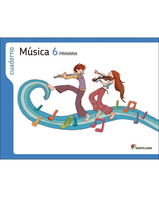 CUADERNO MÚSICA 6 PRIMARIA