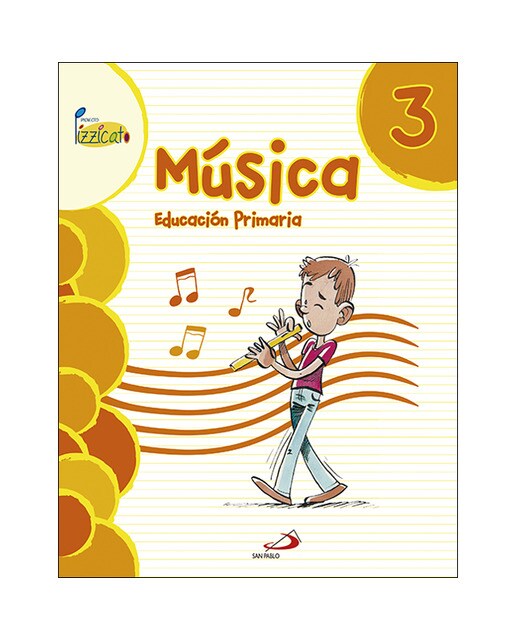 Portada de Música 3 - Proyecto Pizzicato - Libro del alumno: Educación Primaria - 9788428544313