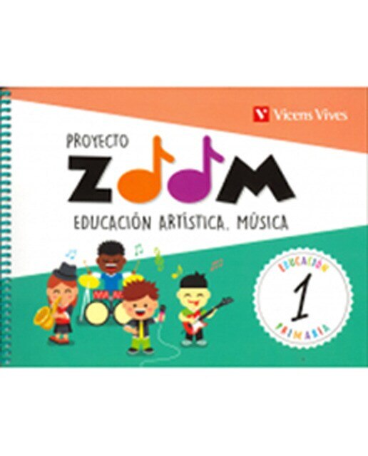 EDUCACION ARTISTICA. MUSICA 1 (ZOOM) (Tapa blanda) 1