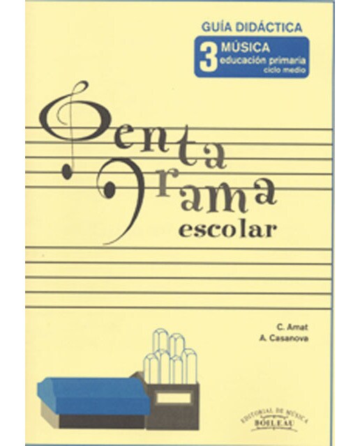 Pentagrama Escolar Guía Didáctica 3: Educación Primaria. Ciclo Medio