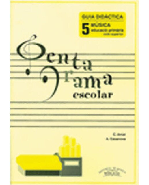 Pentagrama Escolar Guia Didàctica 5 CAT: Educació Primària. Cicle Superior