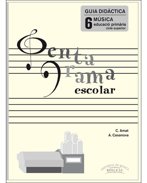 Pentagrama Escolar 6 - Guía Didáctica: Educación Primaria. Ciclo Superior