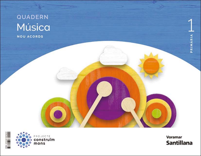 QUADERN MUSICA NOU ACORDS 1 PRIMARIA CONSTRUIM MONS  (Tapa blanda) 1