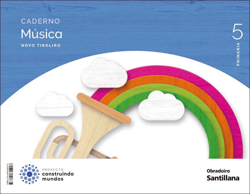 Portada de CADERNO MUSICA NOVO TIROLIRO 5 PRIMARIA CONSTRUINDO MUNDOS (Tapa blanda).