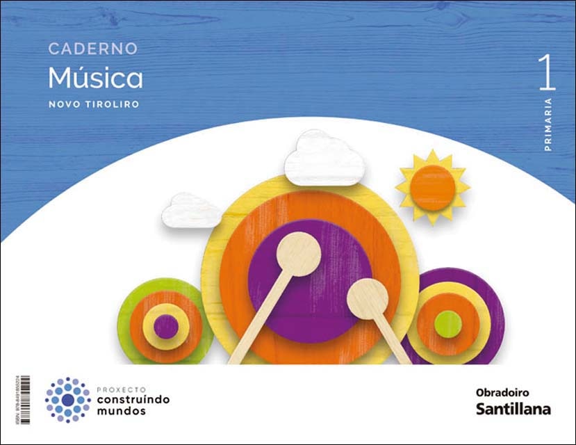 Portada de CADERNO MUSICA NOVO TIROLIRO 1 PRIMARIA CONSTRUINDO MUNDOS (Tapa blanda).