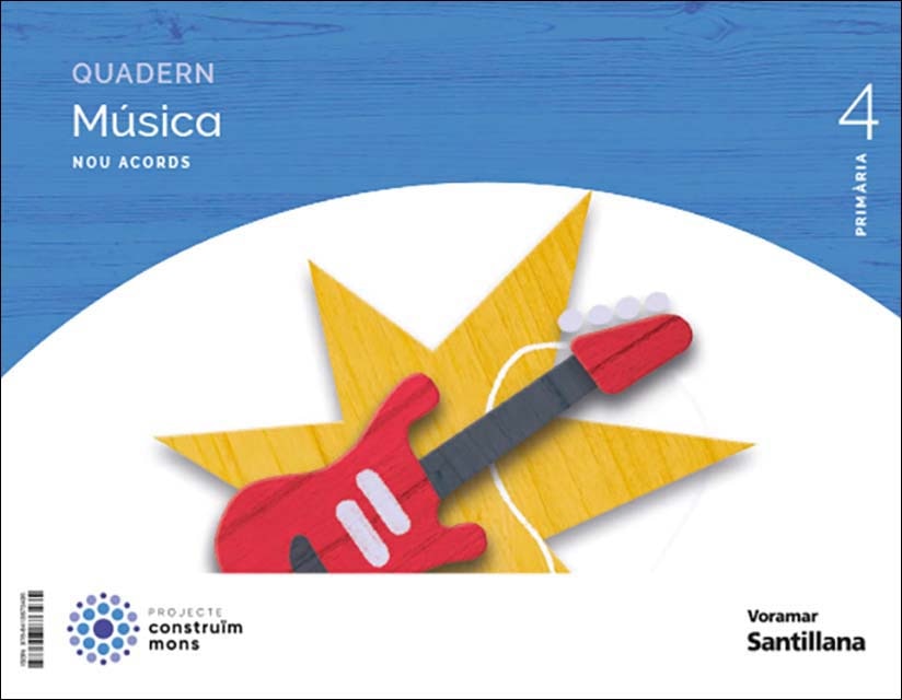 QUADERN MUSICA NOU ACORDS 4 PRIMARIA CONSTRUIM MONS (Tapa blanda) 1