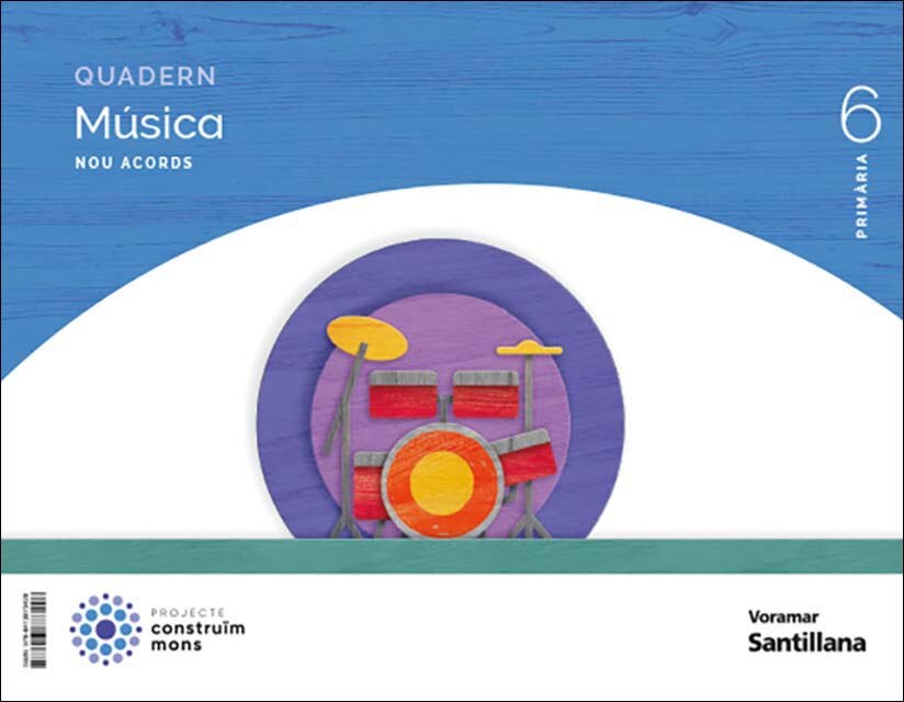Imagen 0 de QUADERN MUSICA NOU ACORDS 6 PRIMARIA CONSTRUIM MONS (Tapa blanda)