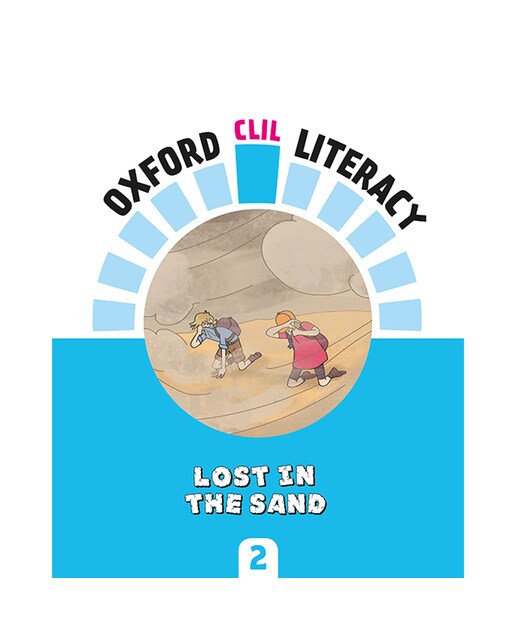 Portada de Oxford CLIL Literacy Social Primary 2. Lost in the sand.