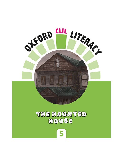 Portada de Oxford CLIL Literacy Natural Primary 5. The haunted house