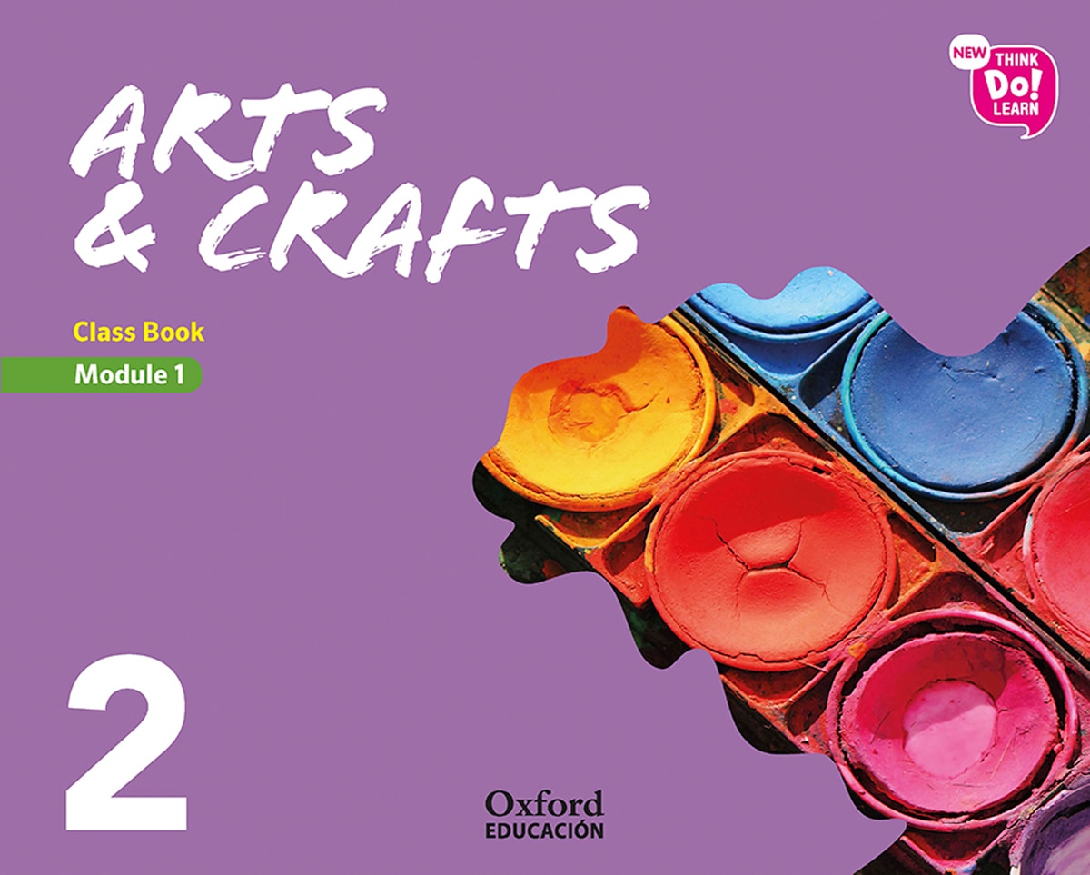 Portada de New Think Do Learn Arts & Crafts 2 Module 1. Class Book