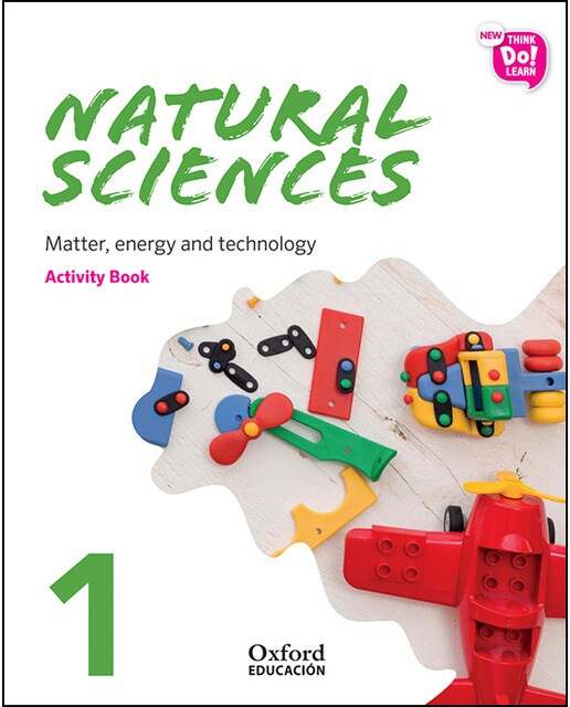 Portada de New Think Do Learn Natural Sciences 1. Activity Book. Module 3. Matter, energy and technology..
