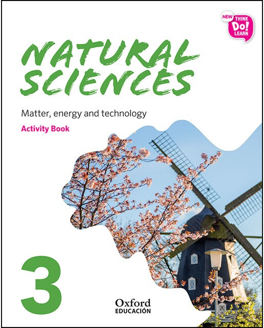 Portada de New Think Do Learn Natural Sciences 3 Module 3. Matter, energy and technology. Activity Book.