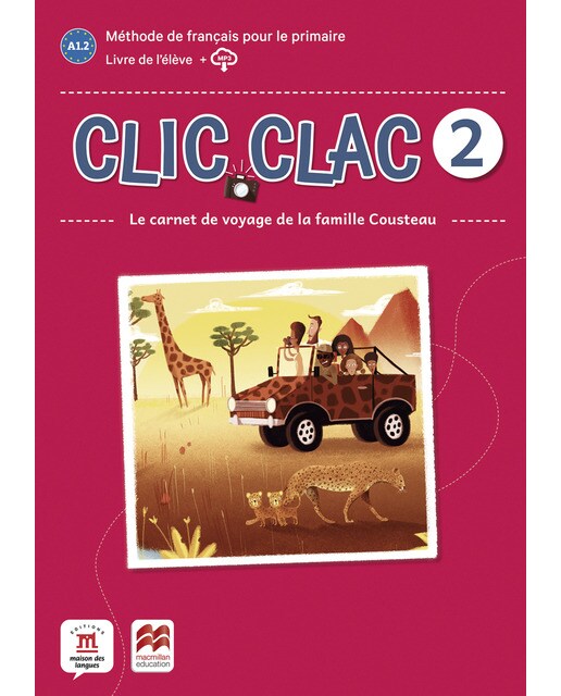 Portada de Clic Clac 2 Éd. Macmillan Livre de l'élève (Tapa blanda).