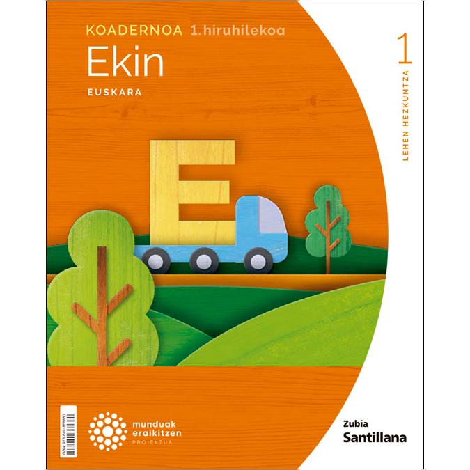 Imagen 0 de KOADERNOA EUSKARA EKIN 1 LEH 1 HIRUHILEKOA MUNDUAK ERAIKITZEN (Tapa blanda)