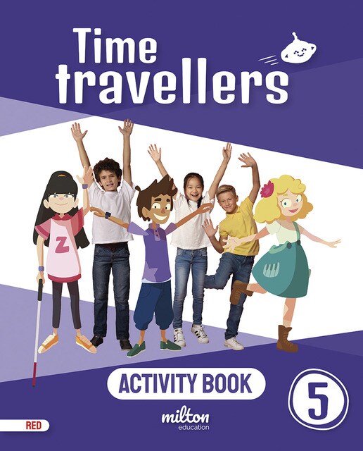 Time Travellers 5 Red Activity Book English 5 Primaria · MILTON ...