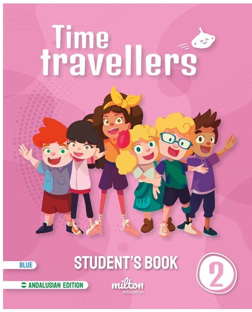 Time Travellers 2 Blue Student's Book English 2 Primaria (AND) 1