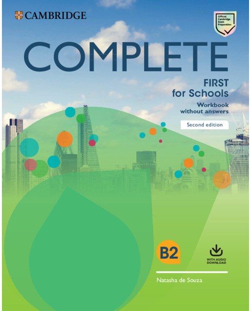 Imagen 0 de Complete First for Schools Second edition. Workbook without answers with Audio Download.