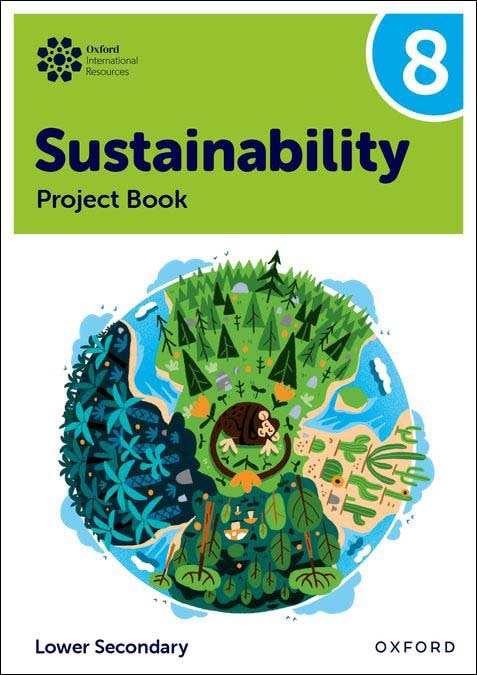 Portada de New Oxford International Lower Secondary Sustainability: Student Project Book 8