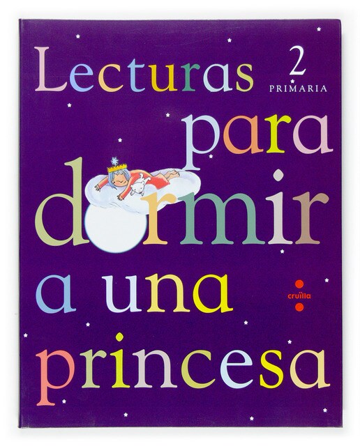 Imagen 0 de Lecturas para dormir a una princesa. 2 Primaria (Tapa blanda)