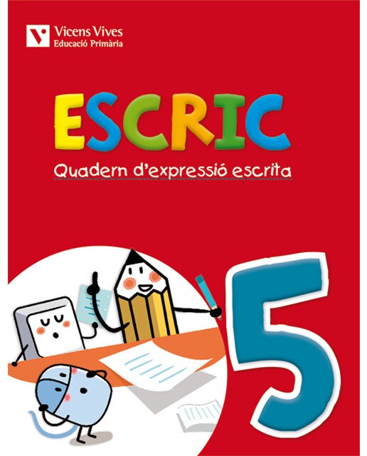 Escric. Quadern D'expressio Escrita 5