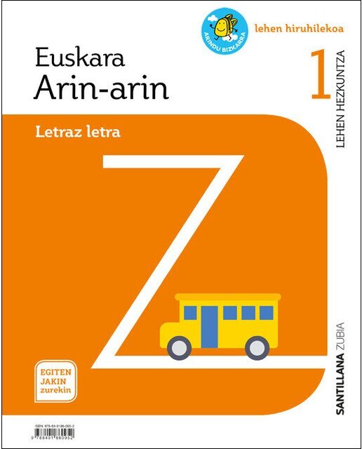 Portada de EUSKARA ARIN-ARIN LETRAZ LETRA 1 LEHEN HIRUHILEKOA EGITEN JAKIN ZUREKIN (Tapa blanda).