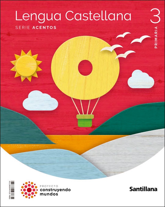 Portada de LENGUA CASTELLANA SERIE ACENTOS 3 PRIMARIA CONSTRUYENDO MUNDOS (Tapa blanda).