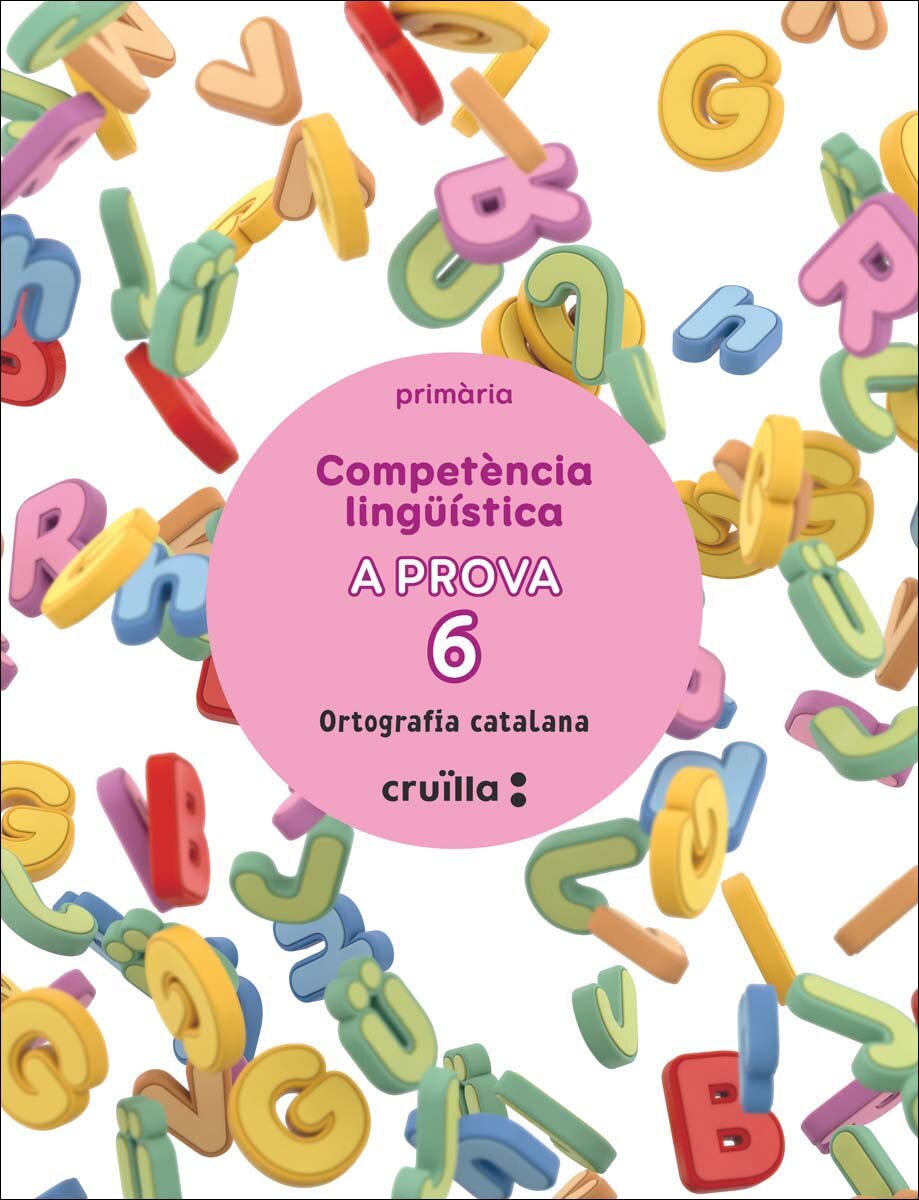 Imagen 0 de Competència lingüística. A prova 6. Ortografía catalana. 6 Primària (Tapa blanda)