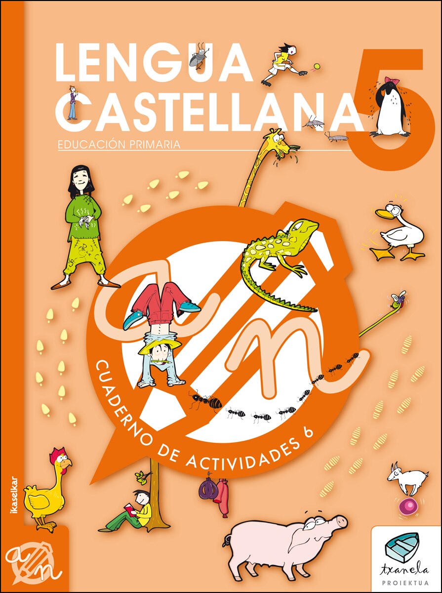 Portada de Txanela 5 - Lengua castellana 5. Cuaderno de actividades 6 (Tapa blanda).