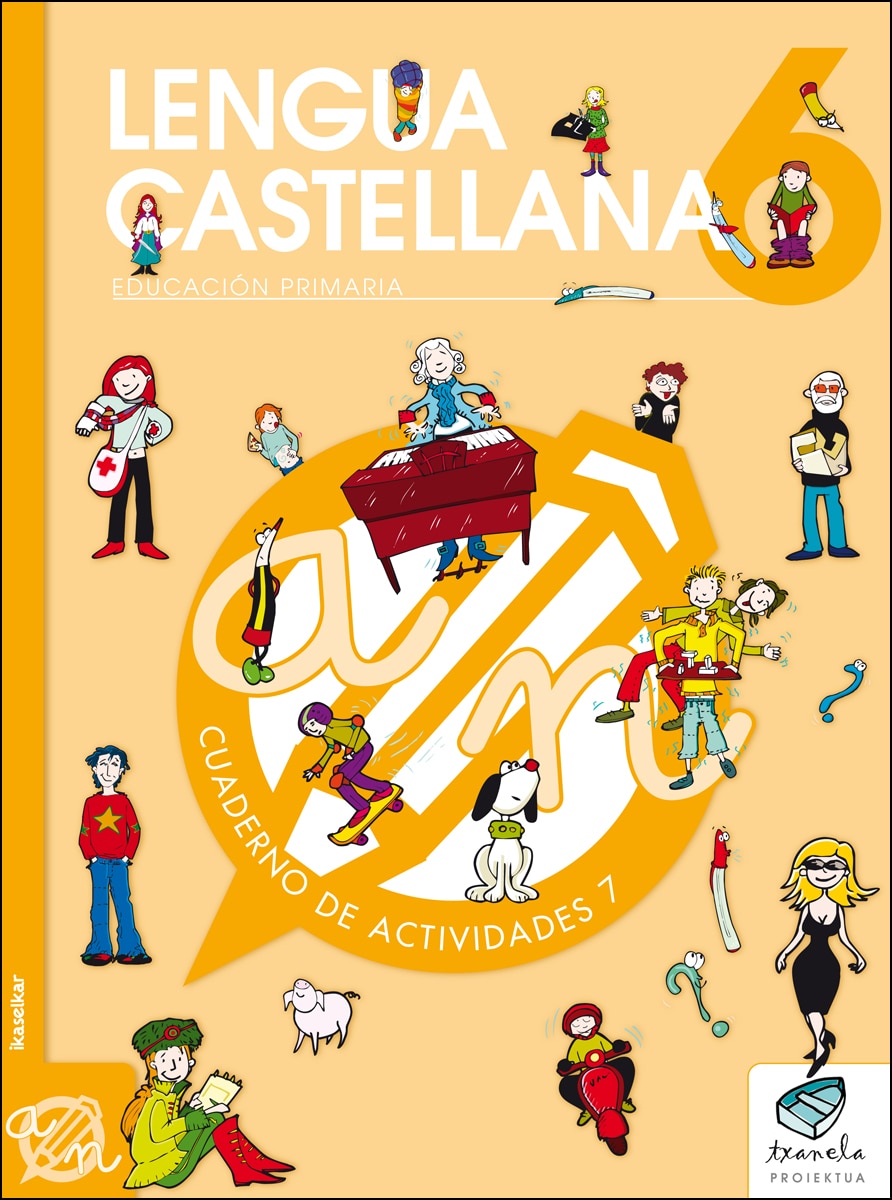 Portada de Txanela 6 - Lengua castellana 6. Cuaderno de actividades 7 (Tapa blanda).