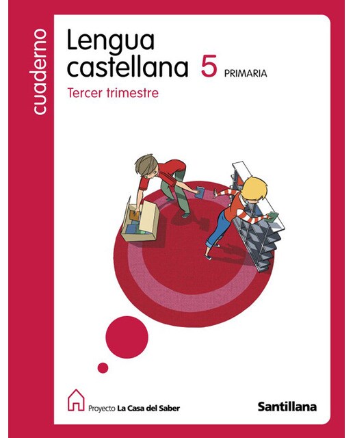 Cuaderno lengua 5 primaria 3 trim la casa del saber