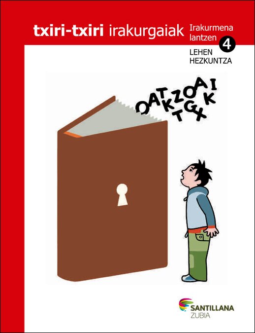 TXIRI-TXIRI IRAKURGAIAK URAKURMENA LANTZEN 4 LEH  (Tapa blanda) 1