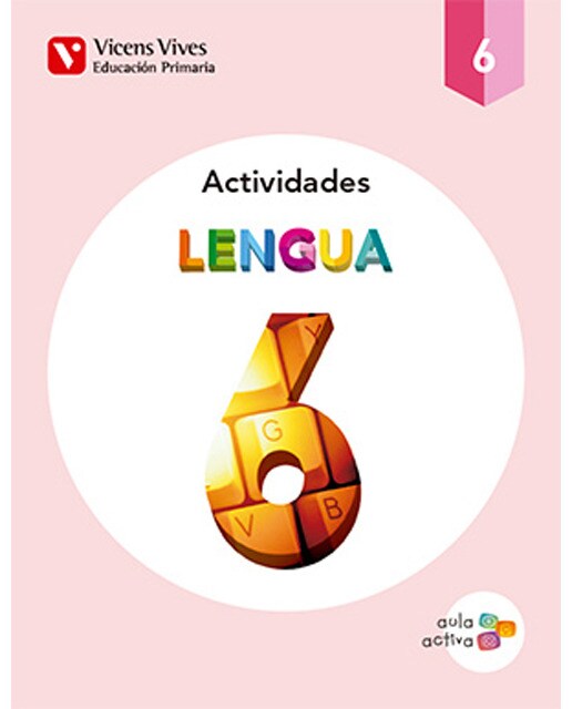 LENGUA 6 ACTIVIDADES (AULA ACTIVA) (Tapa blanda) 1