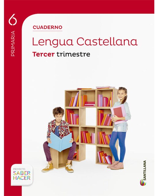 CUADERNO LENGUA 6 PRIMARIA 3 TRIM SABER HACER  (Tapa blanda) 1