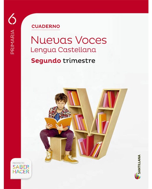 CUADERNO LENGUA NUEVAS VOCES 6 PRIMARIA 2 TRIM SABER HACER  (Tapa blanda) 1