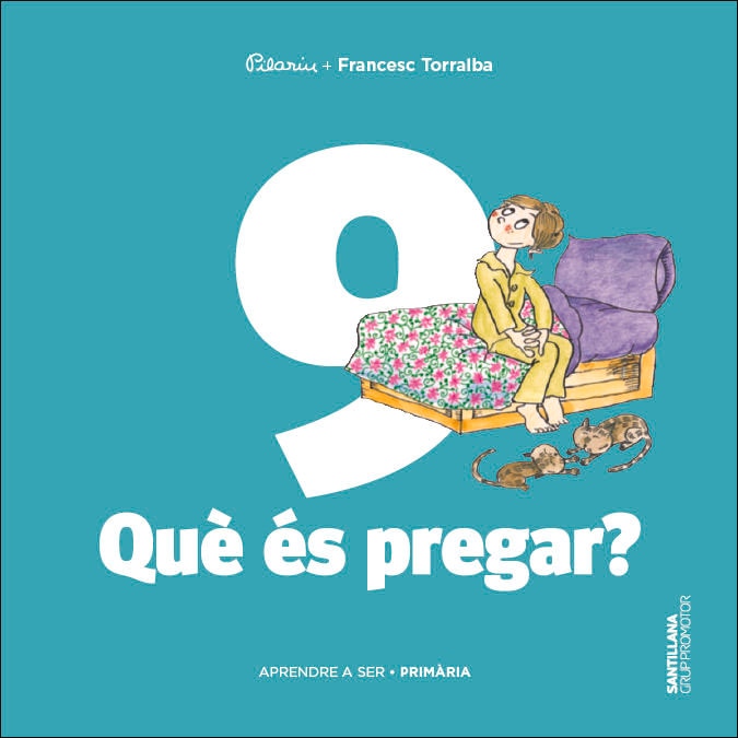 APRENDRE A SER VOLUM 9 QUE ES PREGAR? 5 PRI (Tapa blanda) 1