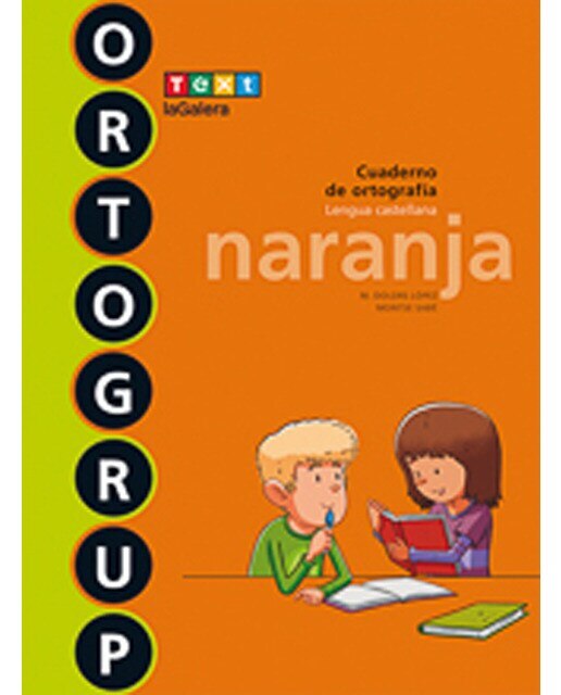 Imagen 0 de Ortogrup 1. Naranja: Cuaderno de ortografia. Lengua castellana (Tapa blanda)