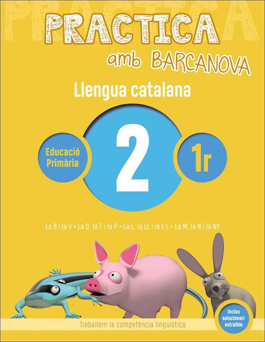 Practica amb Barcanova 2. Llengua catalana: La B i la V. La D, la T i la P. La L, la LL i la L·L. La M, la N i la NY 1