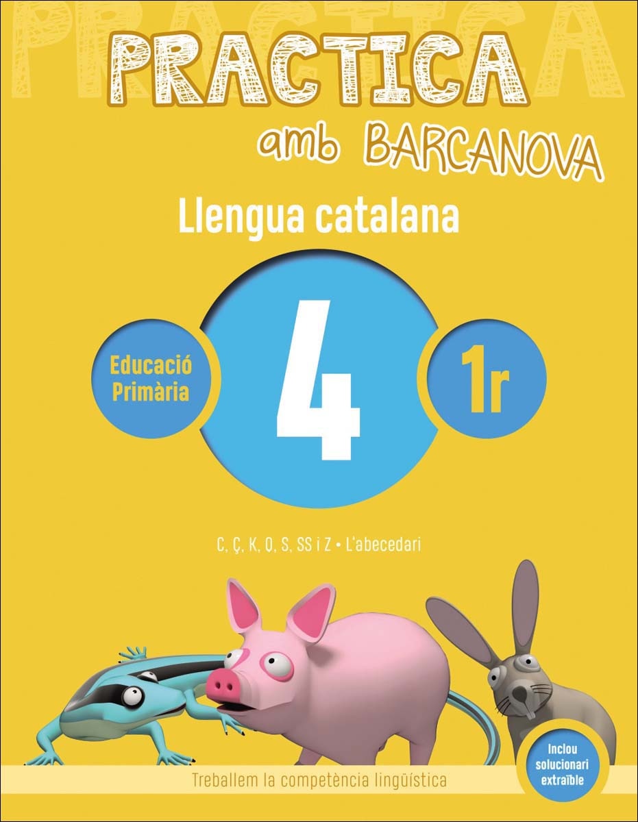 Practica amb Barcanova 4. Llengua catalana: C, Ç, K, Q, S, SS i Z. L'abecedari 1