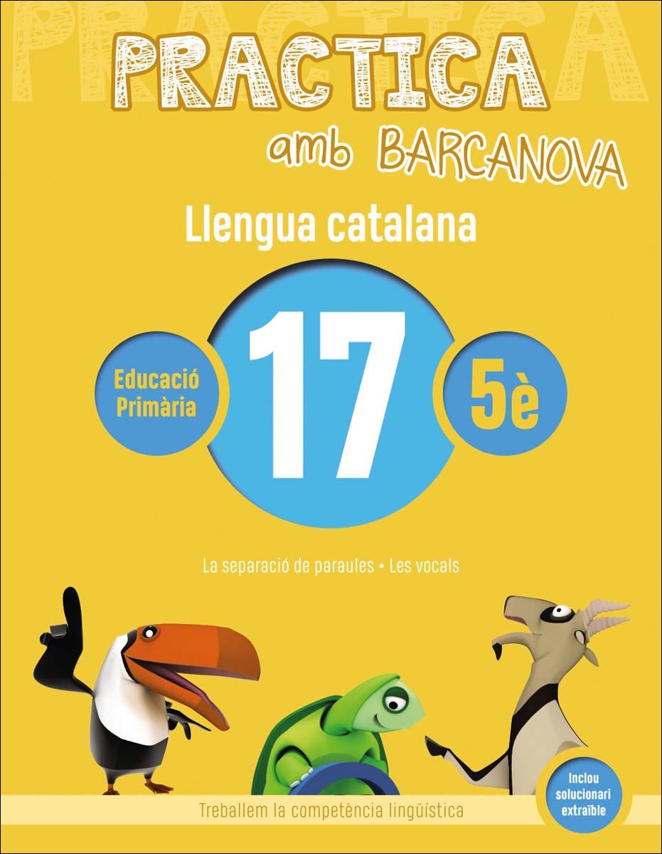Practica amb Barcanova 17. Llengua catalana: La separació de paraules. Les vocals 1