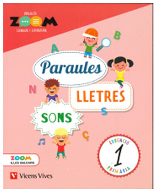 Imagen 0 de PARAULES, LLETRES I SONS BALEARS (ZOOM) LLLENGUA 1  (Tapa blanda)
