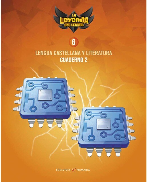 Proyecto: La leyenda del Legado. Lengua castellana y Literatura 6. Cuaderno 2 (Tapa blanda) 1