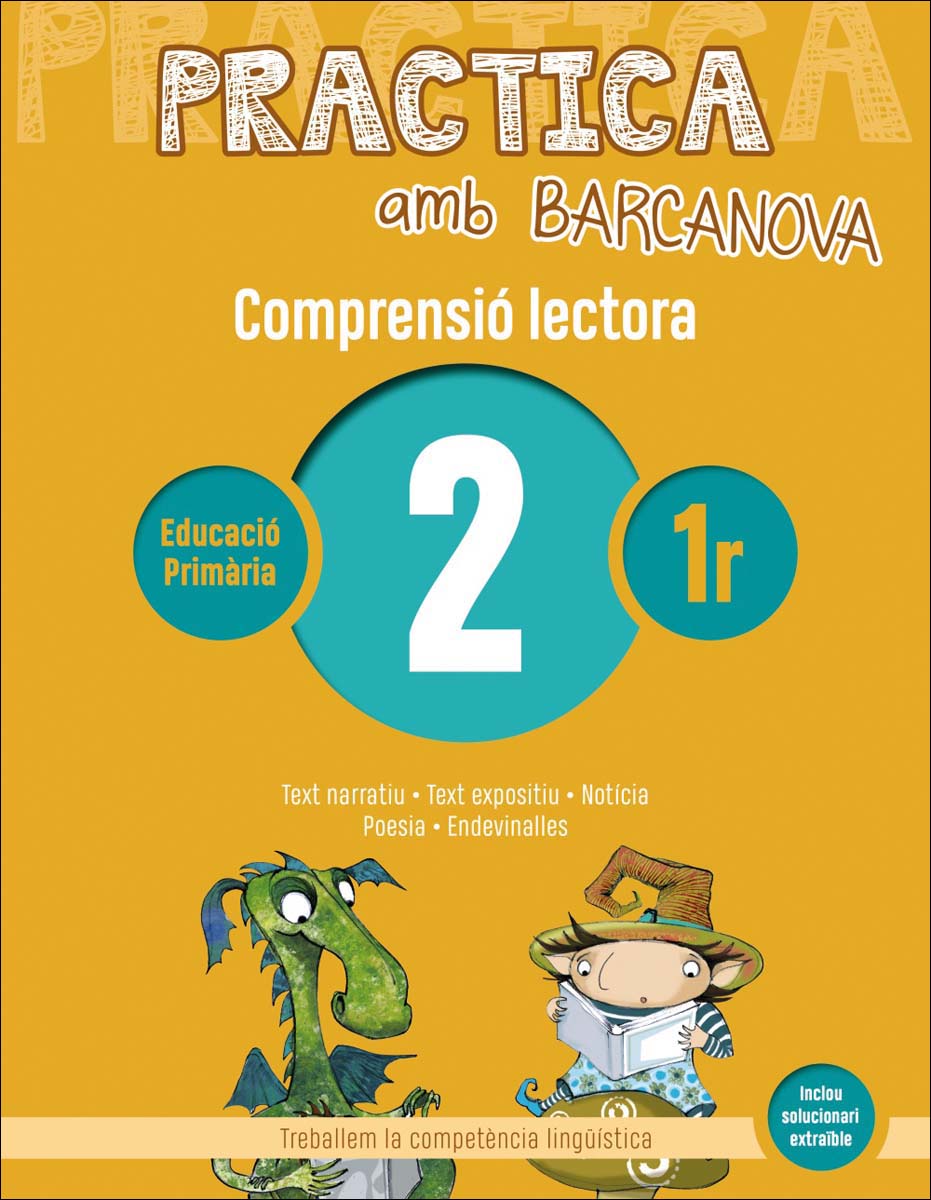 Practica amb Barcanova 2. Comprensió lectora : Text narratiu. Text expositiu. Notícia. Poesia. Endevinalles 1