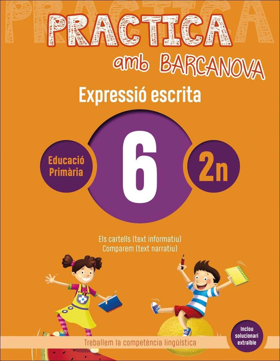 Practica amb Barcanova 6. Expressió escrita: Els cartells (text informatiu). Comparem (text narratiu) 1