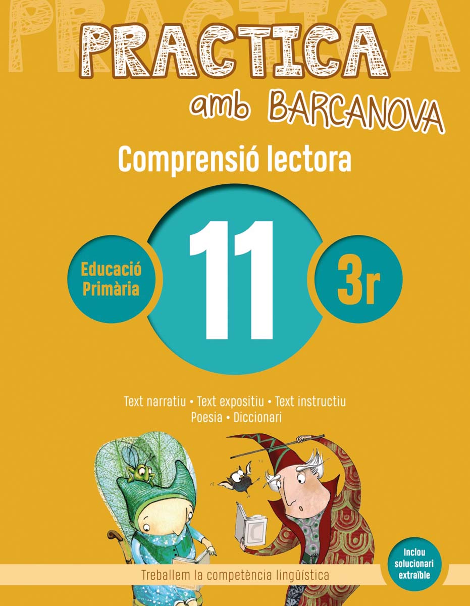 Imagen 0 de Practica amb Barcanova 11. Comprensió lectora : Text narratiu. Text expositiu. Text instructiu. Poesia. Diccionari