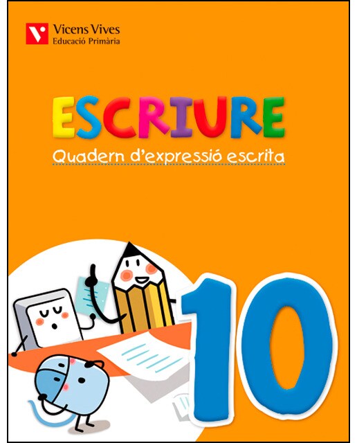 Escriure. Quadern D'expressio Escrita 10 Balears