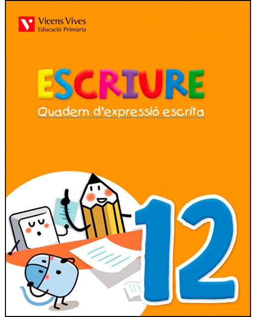 Escriure. Quadern D'expressio Escrita 12 Balears
